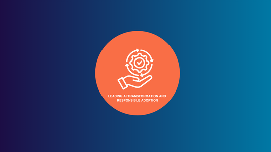 Leading AI Transformation and Responsible Adoption